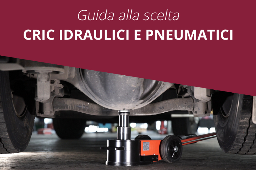 Guida alla scelta: Cric idraulici e pneumatici